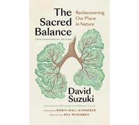 David Suzuki The Sacred Balance, 25th anniversary edition (Tascabile)