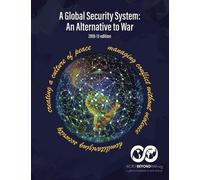 David Swanson Kent Shifferd Patrick Hiller A Global Security System (Tascabile)