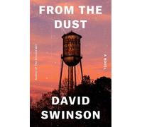 David Swinson From the Dust (Copertina rigida)