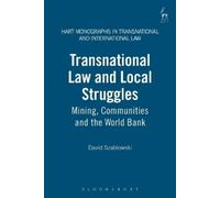 David Szablowski Transnational Law and Local Struggles (Tascabile)