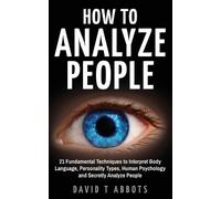 David T Abbots How To Analyze People (Tascabile)