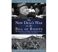 David T. Beito The New Deal's War on the Bill of Rights (Copertina rigida)