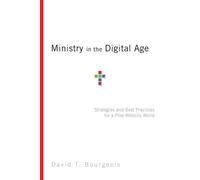 David T. Bourge Ministry in the Digital Age - Strategies and Best Pr (Tascabile)