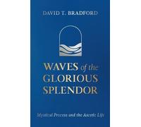 David T Bradford Waves of the Glorious Splendor (Copertina rigida)