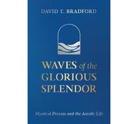 David T Bradford Waves of the Glorious Splendor (Tascabile)