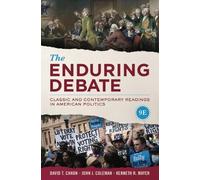 David T Canon John J Coleman Kenneth R Mayer The Enduring Debate (Tascabile)