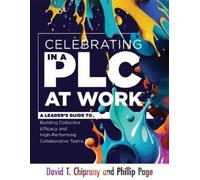 David T Chiprany Phillip Page Celebrating in a PLC at Work(r) (Tascabile)