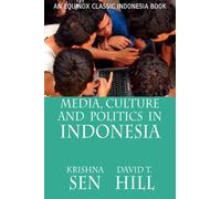 David, T. Hill Krishna, Sen Media, Culture and Politics in Indonesia (Tascabile)