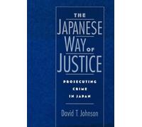 David T. Johnson The Japanese Way of Justice (Copertina rigida)