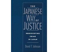 David T. Johnson The Japanese Way of Justice (Copertina rigida)