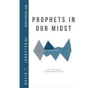 David T Johnston Prophets in Our Midst (Tascabile)