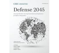 David T. Miller Defense 2045 (Tascabile) CSIS Reports