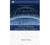 David T Moore Critical Thinking and Intelligence Analysis (Tascabile)