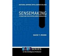 David T. Moore National Defense Intelligence College Cen Sensemaking (Tascabile)