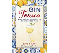 David T Smith Gin Tonica (Copertina rigida)