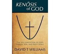 David T Williams Kenosis of God (Tascabile)