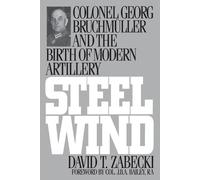 David T. Zabecki Steel Wind (Tascabile)