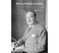 David Taranco Blasco Ibáñez en Japón: 100 años de un viaje tr (Copertina rigida)