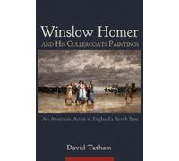 David Tatham Winslow Homer and His Cullercoats Paintings (Tascabile)