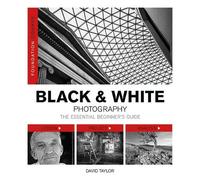 David Taylor Foundation Course: Black & White Photography (Tascabile)