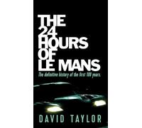 David Taylor The 24 Hours of Le Mans (Copertina rigida)