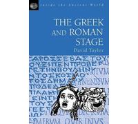 David Taylor The Greek and Roman Stage (Tascabile) Inside the Ancient World S.