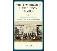 David Taylor The Remarkable Lushington Family (Copertina rigida)