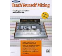 David Terry Alfred's Teach Yourself Mixing (Tascabile)