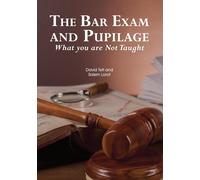 David Teti Salem Lorot The Bar Exam and Pupilage (Tascabile)