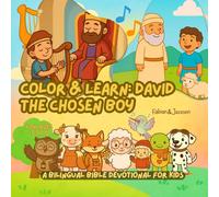David, The Chosen Boy - Bilingual Bible Story, Coloring, Songs & Devotional Book for Kids | Devocional cristiano bilingüe con ilustraciones, canciones y versículos bíblicos para niños.