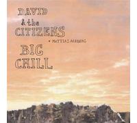 David & The Citizens - Big Chill Ep