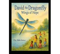 David the Dragonfly: Wings of Hope