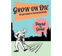 David The Good Grow or Die (Tascabile)