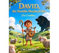 David, the Humble Shepherd Boy: Perfect Gift for Children