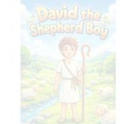 David the Shepherd Boy: Fun Coloring Pages for the Kids