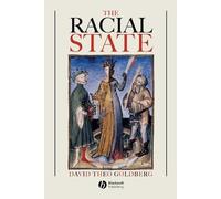 David Theo Goldberg The Racial State (Tascabile)