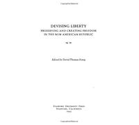 David Thomas Konig Devising Liberty (Copertina rigida) Making of Modern Freedom