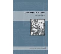 David Thomas Orique, O.P. To Heaven or to Hell (Tascabile)