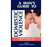 David Thomas Pisarra A Man's Guide to Domestic Violence (Tascabile)