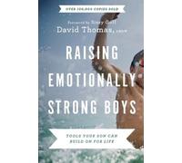 David Thomas Raising Emotionally Strong Boys - Tools Your Son Can Bu (Tascabile)
