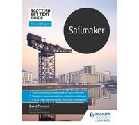 David Thomas Scottish Set Text Guide: Sailmaker for National 5 Engli (Tascabile)