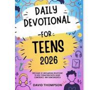 David Thompson Daily Devotional for Teen 2026 (Tascabile) Daily Moment with God