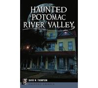 David Thompson Haunted Potomac River Valley (Tascabile)