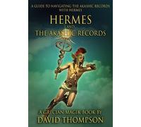 David Thompson Hermes and The Akashic Records (Tascabile)
