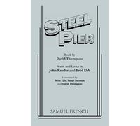 David Thompson John Kander Steel Pier (Tascabile)