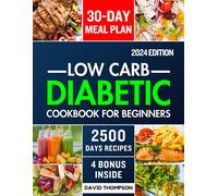 David Thompson Low-Carb Diabetic Cookbook for Beginners 2024 (Tascabile)