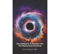 David Thompson Wells Astrophysics (Tascabile)