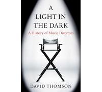 David Thomson A Light in the Dark (Tascabile)