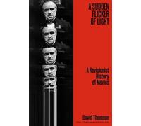 David Thomson A Sudden Flicker of Light (Copertina rigida) (PRESALE 15/08/2026)