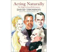 David Thomson Acting Naturally (Copertina rigida)